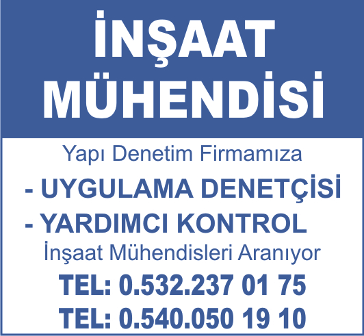 Yapı Denetim Firmamıza Uygulama Denetçisi ve Yardımcı Kontrol İnşaat Mühendisleri aranıyor. Tel: 0.532.237 01 75