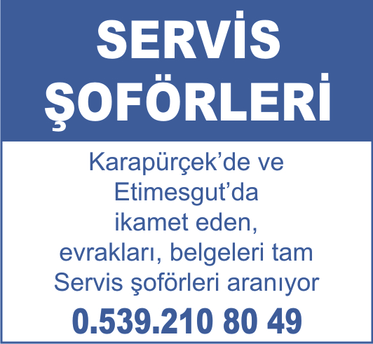 Karapürçek'de ve Etimesgut'da ikamet eden, evrakları, belgeleri tam servis şoförleri aranıyor. 0.539.210 80 49